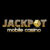 Jackpot Mobile Casino